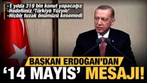 Cumhurbaşkanı Erdoğan’dan kritik ’14 Mayıs’ mesajı: Hiçbir tuzak önümüzü kesemedi