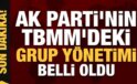 AK Parti’nin TBMM’deki yeni küme idaresi muhakkak oldu