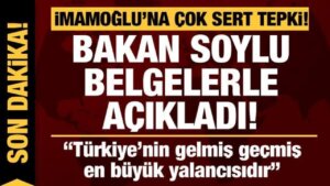 Bakan Soylu’dan, İmamoğlu’na çok sert reaksiyon: İmamoğlu Türkiye’nin en büyük yalancısıdır