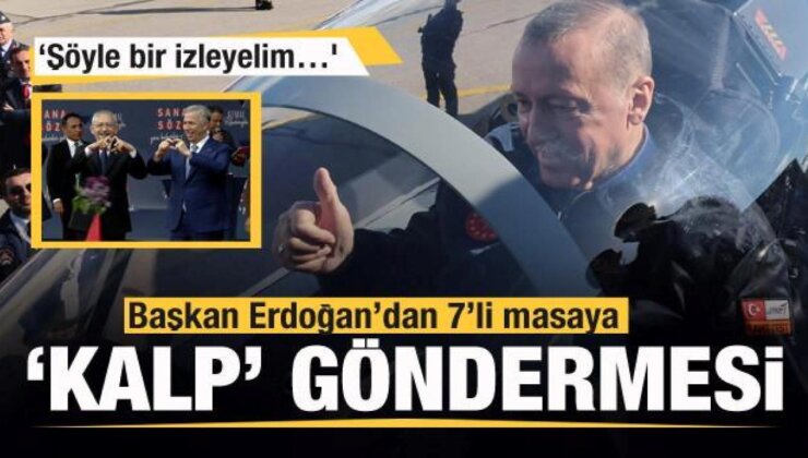 Başkan Erdoğan’dan 6’lı masaya kalp göndermesi! Sosyal medyada gündem oldu