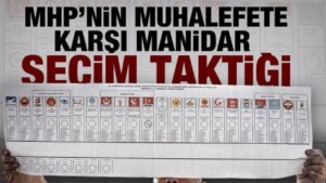MHP’nin muhalefete karşı manidar taktiği: ‘Liste’ stratejisi!