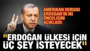 Foreign Policy: Erdoğan’ın iki önceliğini var; Türkiye için Batı’dan üç şey isteyecek