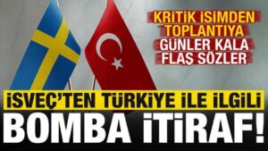 Son dakika: Kritik toplantıya günler kala İsveç’ten çok konuşulacak ‘Türkiye’ itirafı!