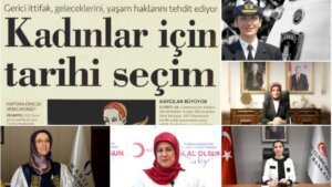 ‘Erdoğan kazanırsa bayanlara hayat hakkı bile yok’ dediler,en kritik misyonlara onlar geldi