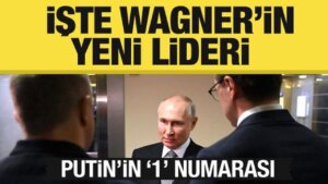 işte Wagner’in mümkün lideri! Putin’in ‘1’ numarası