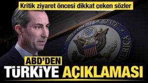 Kritik ziyaret öncesi ABD’den Türkiye açıklaması: Memnuniyetle karşılıyoruz